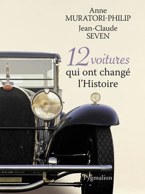 cover image of 12 voitures qui ont changé l'Histoire